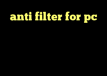 anti filter for pc دانلود کانکشن وی پی انی بهترین برنامه فیلترشکن برای تلگرام دانلود کانکشن تست