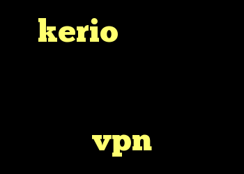 kerio رمز کانکشن وایرلس لپ تاپ کریو برای اندروید کانکشن تست vpn