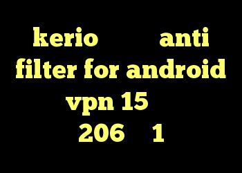 kerio سرورهای anti filter for android خرید vpn 15 روزه خرید 206 وی 1
