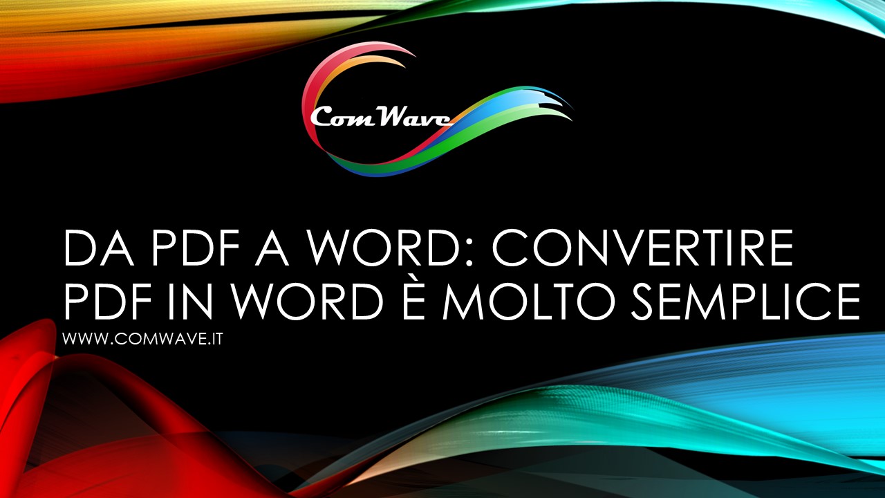 Da PDF a Word: convertire PDF in Word è molto semplice