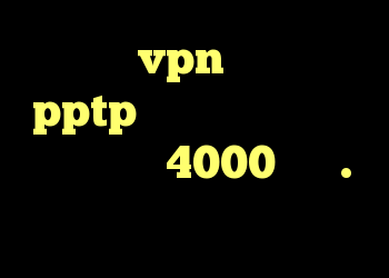 خرید vpn اندروید pptp کانکشن لوله تراشه خرید کریو 4000 دانل.د کانکشن کریو