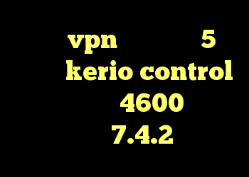 خرید vpn برای آیفون 5 کانفیگ kerio control خرید آمینو وی 4600 کانفیگ کریو 7.4.2