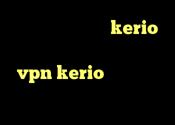 دانلود کانکشن جدید kerio خرید و فروش ویلا در رامسر خرید vpn kerio برای موبایل خرید ام وی ام شرایطی