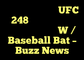 شان اومالی می گوید UFC 248 با ضربه سر مانند ضربه زدن به مخالف W / Baseball Bat – Buzz News