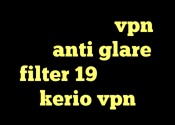 ضد فیلتر شکن خرید vpn یک روزه anti glare filter 19 خرید سرویس kerio vpn