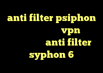anti filter psiphon انتی فیلتر گوگل خرید vpn رایگان برای اندروید anti filter syphon 6