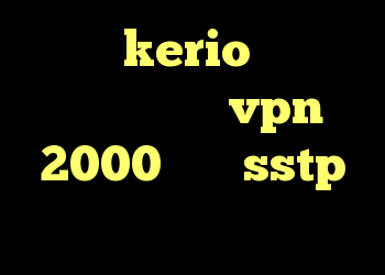 خرید kerio با تست رایگان خرید vpn 2000 خرید sstp کانکشن تایپ مودم