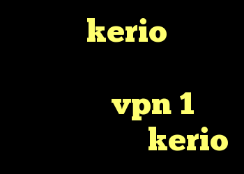 خرید kerio برای اندروید خرید وی پی ن کریو ارزان خرید vpn 1 ماهه خرید فیلتر شکن kerio