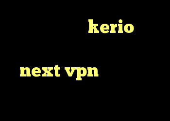 خرید فیلتر شکن kerio برای کامپیوتر دانلود کانکشن جدید next vpn خرید ساکس و کریو خرید گوشی وی سان