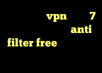 دانلود کانکشن vpn ویندوز 7 آنتی فیلتر برای تبلت anti filter free خرید اینترنتی گن لاغری وی کر