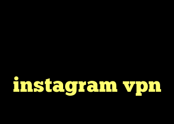 دانلود کانکشن هوشمند ویندوز ذانلود کریو کریو در ایفون instagram vpn