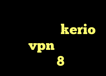 کانکشن پروکسی کریو تونل اشتراک گذاری kerio خرید vpn برای ویندوز فون 8