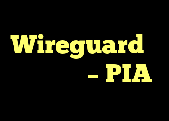 Wireguard با مشتری خود – PIA