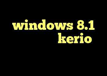 حذف کانکشن وایرلس در windows 8.1 خرید سرویس kerio دانلود کانکشن برای کریو حرید کریو