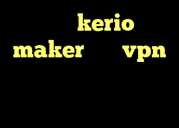 خرید kerio maker خرید vpn خوب دانلود کانکشن بیمه ایران انتی فیلتر اندرویید