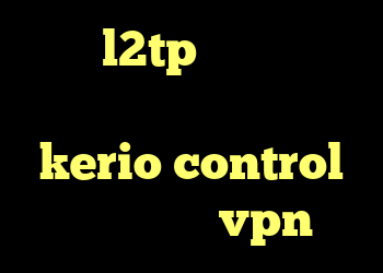 خرید l2tp سورس کانکشن هوشمند ساکس دور زدن kerio control خرید و نصب vpn