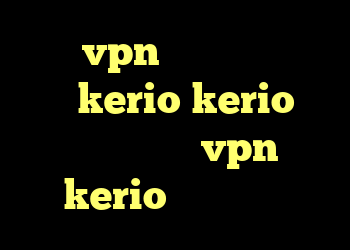 خرید vpn تست رایگان خرید کریو kerio kerio کار نمیکنه خرید vpn kerio برای موبایل