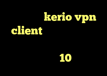 خرید اکانت kerio vpn client وی پی ان جدید برای تلگرام کانکشن هوشمند خرید گوشی الجی وی 10