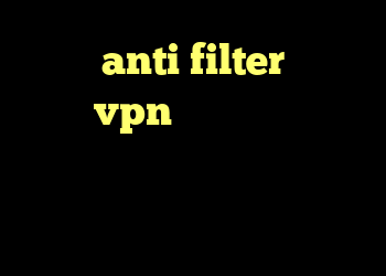 دانلود anti filter اندروید خرید vpn برای ویندوز آنتی فیلتر اندروید رایگان دانلود آنتی فیلتر برای لپ تاپ