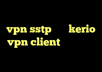 دانلود کانکشن هوشمند کریو خرید vpn sstp سرور kerio vpn client فیلترشکن های تلگرام