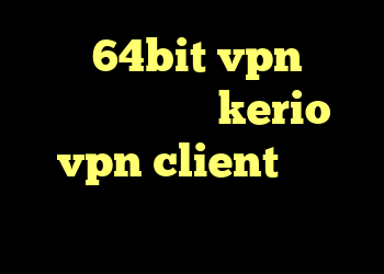 خرید 64bit vpn آنتی فیلتر وب سرور kerio vpn client انتی فیلتر گوشی