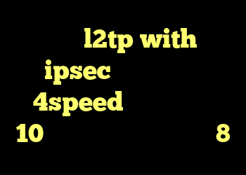 خرید l2tp with ipsec کانکشن هوشمند 4speed کانکشن ویندوز 10 کانکشن وایرلس در ویندوز 8