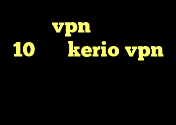 خرید vpn برای ویندوز 10 فروش kerio vpn وی پی ان ساکس تلگرام کانکشن استرینگ در سی شارپ