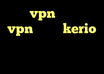 خرید vpn مطمئن خرید vpn گیمینگ kerio شرح دانلود کانکشن کریو برای کامپیوتر