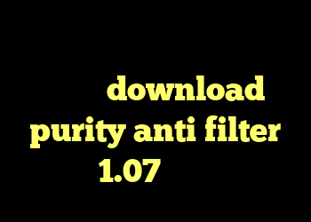 دانلود کانکشن برنامه کریو کریو تضمینی download purity anti filter 1.07 کانکشن