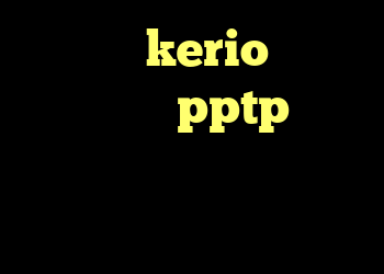 راهنمای kerio کریو و تونل خريد pptp براي ايفون خرید ام وی ام صندوق دار