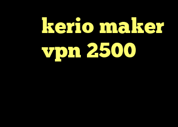 خرید kerio maker خرید vpn 2500 تومان دانلود کانکشن وی پی اس انتی فیلتر پرسرعت رایگان