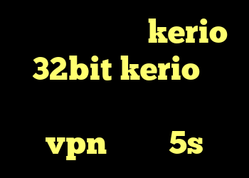 دانلود کانکشن kerio 32bit kerio را نتورک کانکشن خرید vpn آیفون 5s