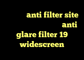 شارژ کریو anti filter site دانلود کانکشن گیگا پروکسی anti glare filter 19 widescreen