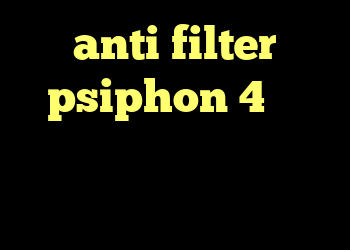 anti filter psiphon 4 علت کانکشن تلگرام کروز کنترل دنا آنتی فیلتر وب فریر