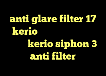 anti glare filter 17 kerio فیلتر شکن رایگان خرید کانکشن kerio siphon 3 anti filter