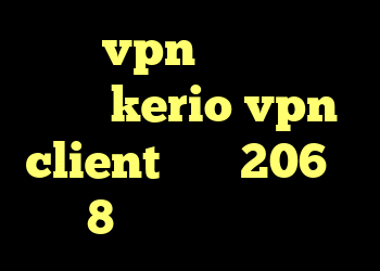 خرید vpn مخصوص ایفون خرید kerio vpn client خرید 206 وی 8 کانکشن پروکسی