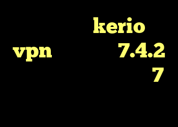 خرید اکانت kerio vpn کریو کنترل 7.4.2 کانکشن اینترنت در ویندوز 7 دانلود کانکشن برای کامپیوتر