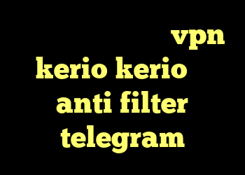 خرید ساکس خرید شارژ vpn kerio kerio کرک anti filter telegram