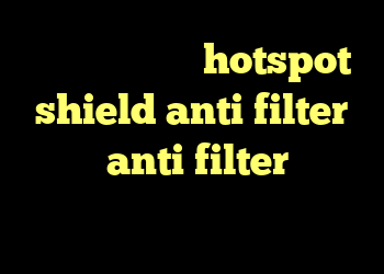 خرید کریو وی پی hotspot shield anti filter دانلود anti filter رایگان کریو ویندوز