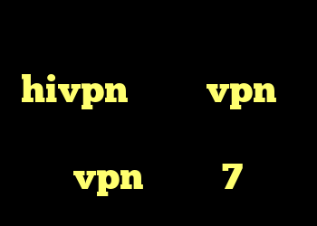 دانلود کانکشن هوشمند hivpn کانکشن vpn وی پی ان ویژه تلگرام خرید vpn ویندوز 7