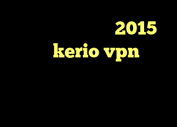 دانلود کانکشن کریو 2015 کانکشن kerio vpn برای اندروید ذانلود کریو دانلود انتی فیلتر هات اسپات اندروید