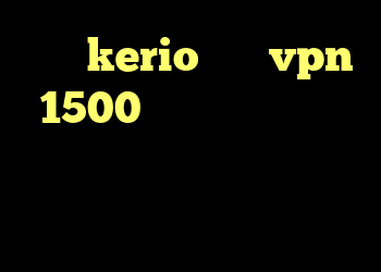 قطعی kerio خرید vpn 1500 نحوه ی خرید مترجم ویرا دانلود کانکشن گیگا پروکسی برای اندروید