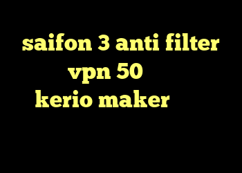 saifon 3 anti filter خرید vpn 50 ساعته خرید kerio maker دانلود رایگان کانکشن کریو