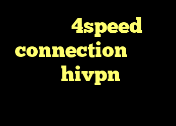 دانلود 4speed connection کانکشن هوشمند hivpn کانکشن فیبر نوری آنتی فیلتر تلگرام