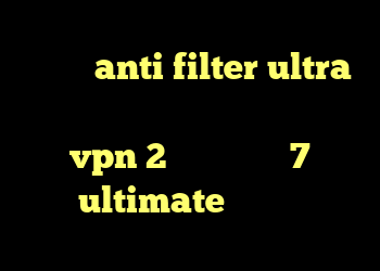 دانلود anti filter ultra انتی فیلتر گوشی های انروید خرید vpn 2 خرید ویندوز 7 ultimate اورجینال