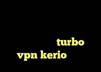 خرید اکانت رفع کننده محدودیت تلگرام آنتی فیلتر پر سرعت دانلود کانکشن هوشمند turbo vpn kerio لایسنس