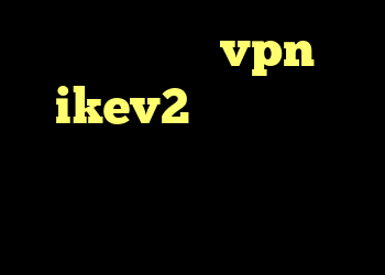 خرید و نصب vpn ikev2 خرید اکانت خرید ویزا کارت دانلود کانکشن فیلم خارجی