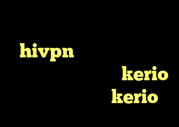 دانلود کانکشن هوشمند hivpn دانلود کانکشن گلد کریو خرید آنلاین کریو kerio خرید یوزر و پسورد kerio