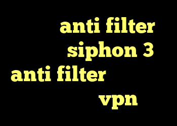 دانلود anti filter اندروید siphon 3 anti filter برنامه آنتی فیلتر جدید خرید vpn لنترن