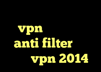 دانلود کانکشن ماهان vpn کانکشن شباب anti filter جدید خرید vpn 2014